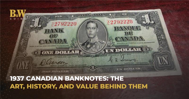 1937 Canadian Banknotes