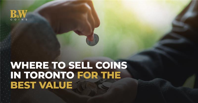 Where to Sell Coins in Toronto