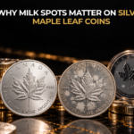 Why Milk Spots Matter on Silver Maple Leaf Coins